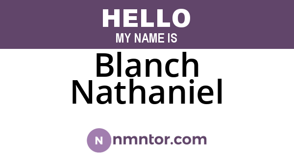 Blanch Nathaniel