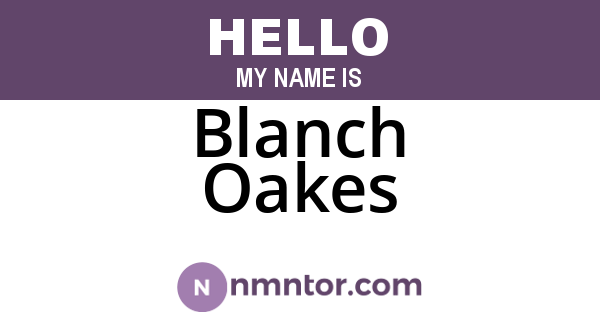 Blanch Oakes