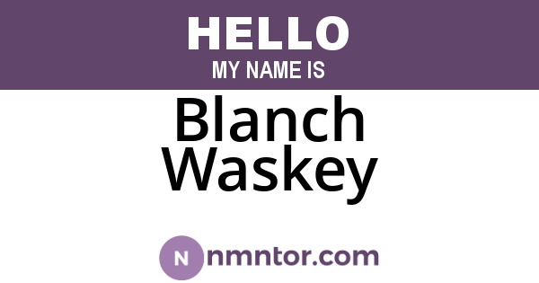 Blanch Waskey