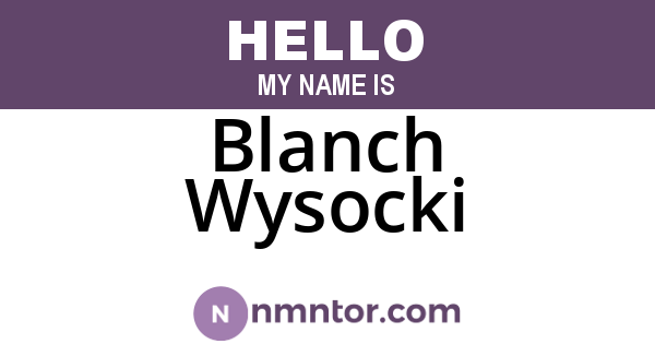 Blanch Wysocki