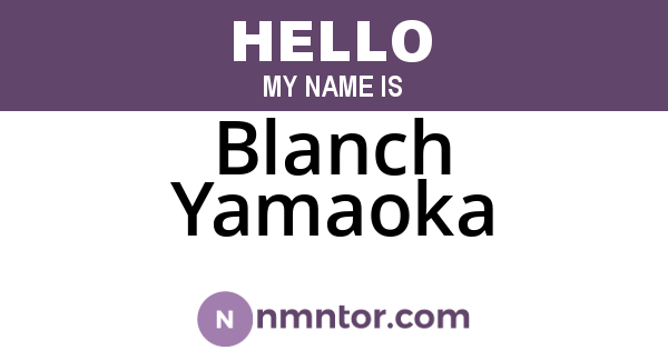 Blanch Yamaoka
