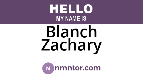 Blanch Zachary