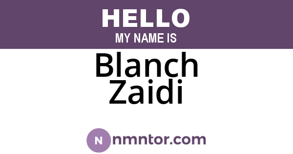 Blanch Zaidi
