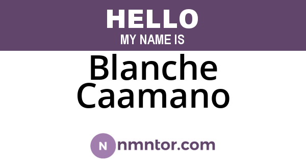 Blanche Caamano