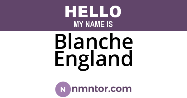 Blanche England