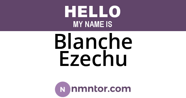 Blanche Ezechu
