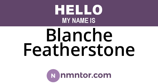 Blanche Featherstone