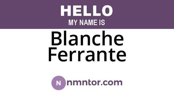 Blanche Ferrante