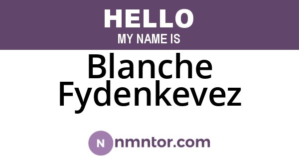 Blanche Fydenkevez