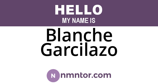 Blanche Garcilazo