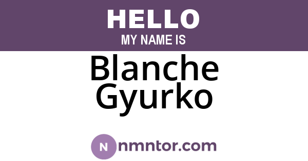 Blanche Gyurko