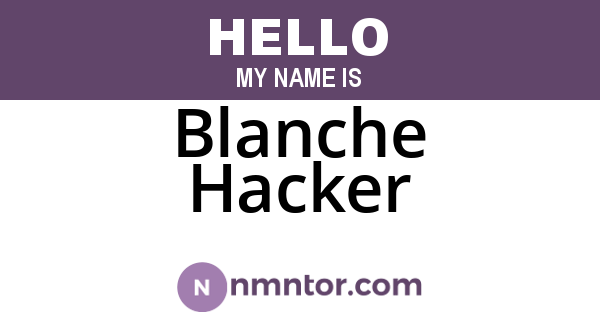 Blanche Hacker