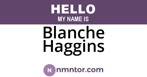 Blanche Haggins