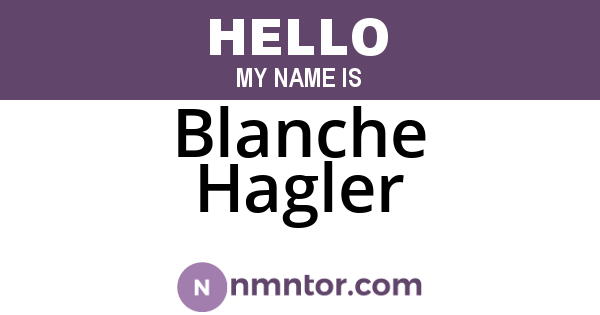 Blanche Hagler