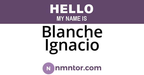 Blanche Ignacio