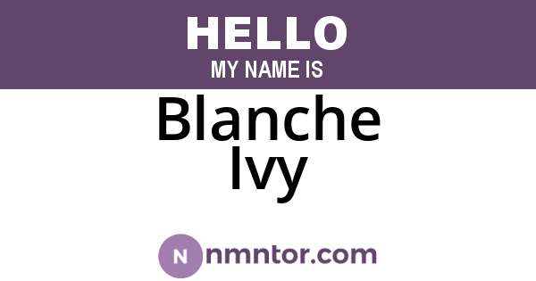 Blanche Ivy