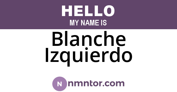 Blanche Izquierdo