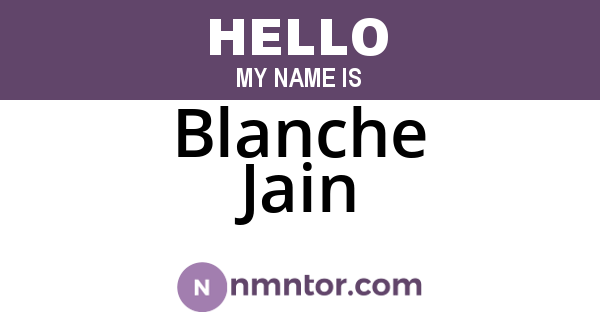 Blanche Jain