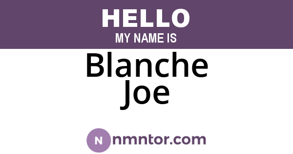 Blanche Joe