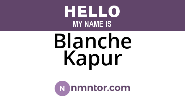 Blanche Kapur