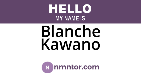 Blanche Kawano