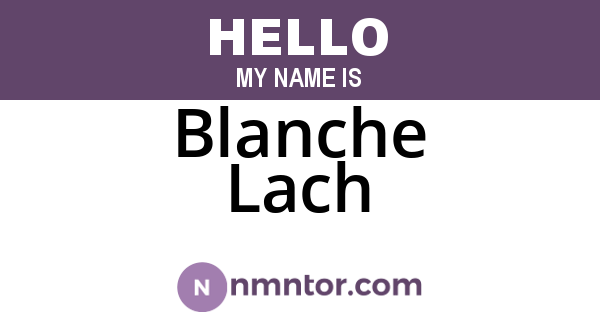 Blanche Lach