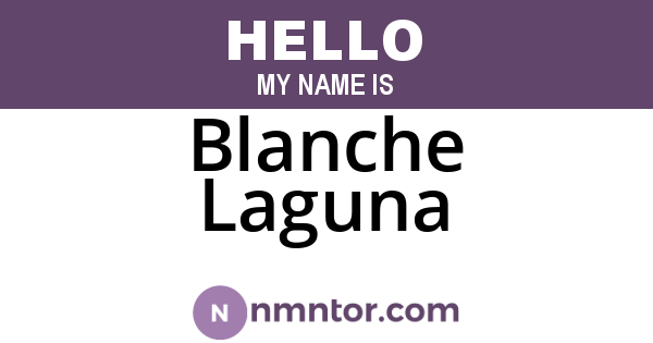 Blanche Laguna