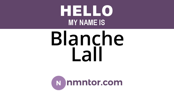 Blanche Lall