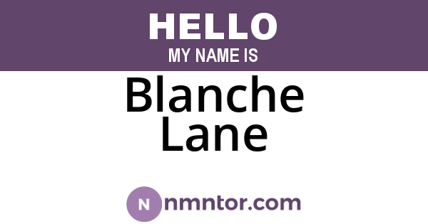 Blanche Lane
