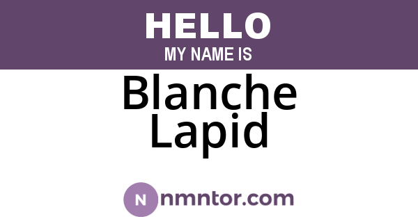 Blanche Lapid