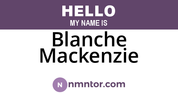 Blanche Mackenzie