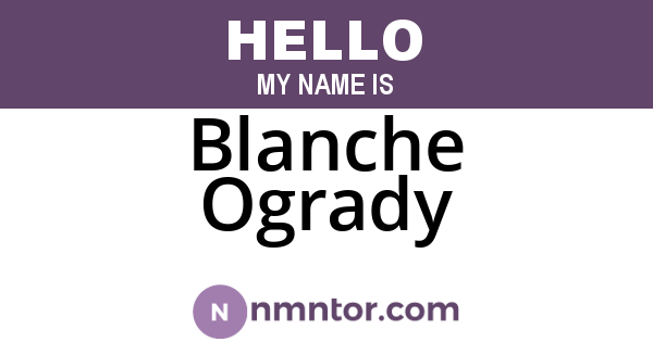 Blanche Ogrady