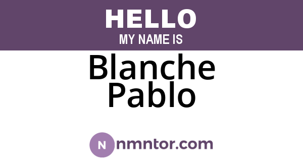 Blanche Pablo