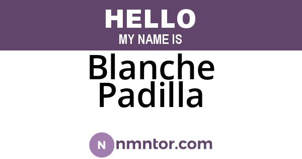 Blanche Padilla