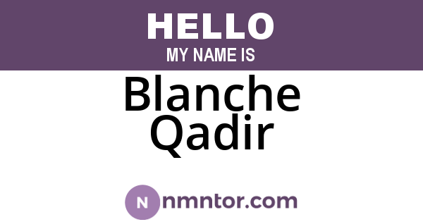Blanche Qadir