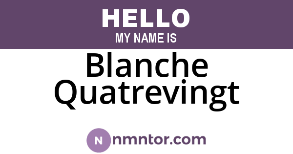 Blanche Quatrevingt