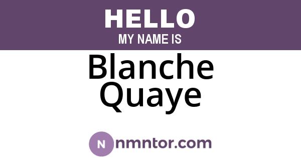 Blanche Quaye