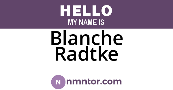 Blanche Radtke