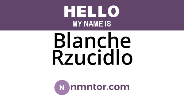 Blanche Rzucidlo