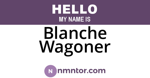 Blanche Wagoner