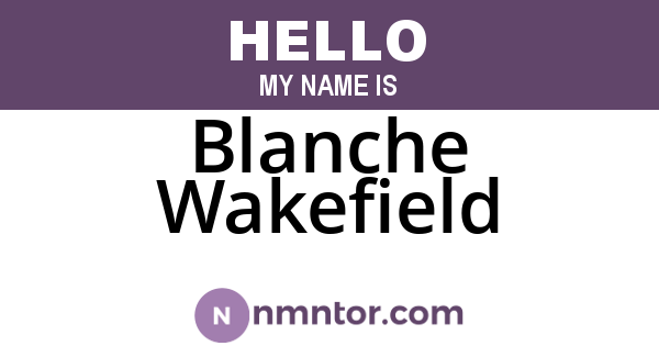 Blanche Wakefield