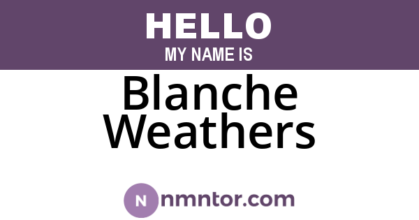 Blanche Weathers