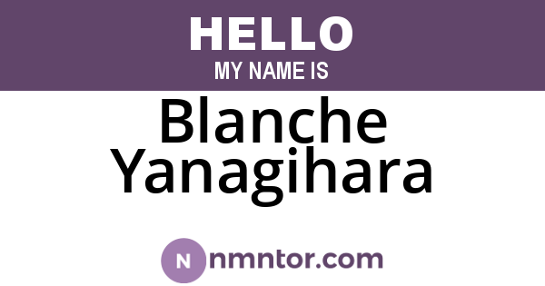 Blanche Yanagihara