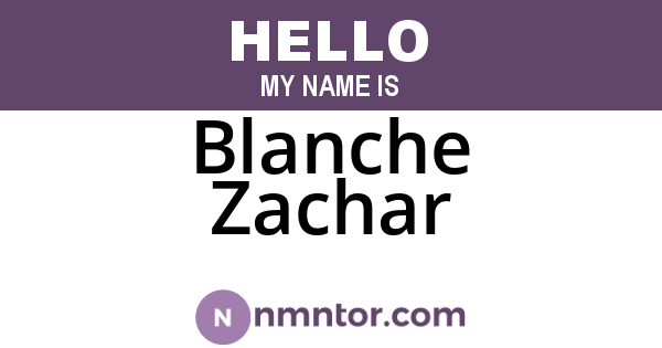 Blanche Zachar
