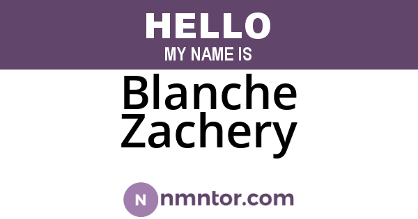 Blanche Zachery