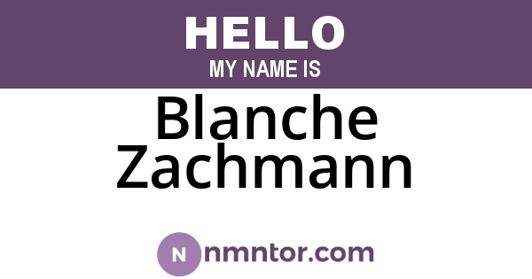 Blanche Zachmann