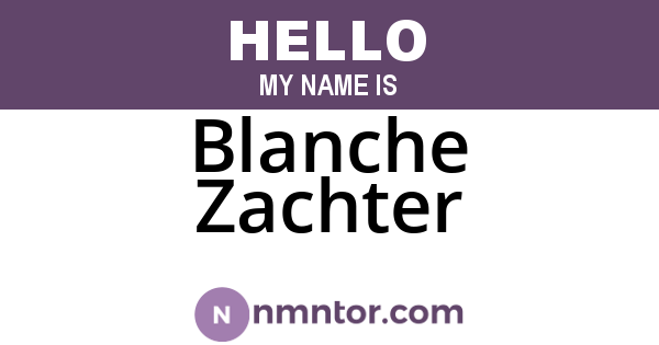 Blanche Zachter