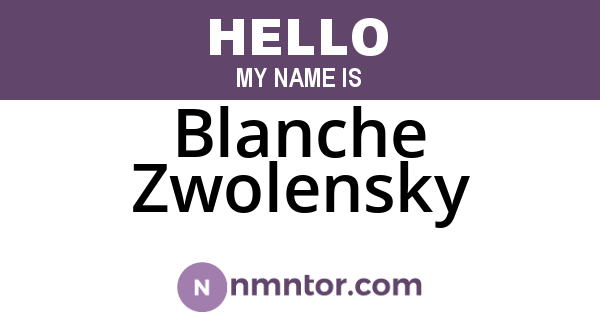 Blanche Zwolensky