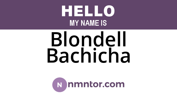 Blondell Bachicha