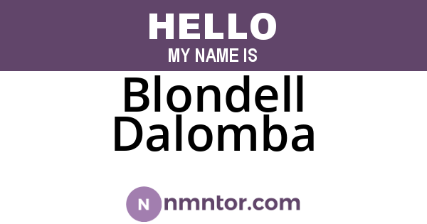 Blondell Dalomba